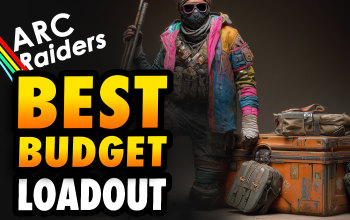 Arc Raiders Best Budget Loadout Guide