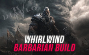 Whirlwind Barbarian Build for Diablo 4