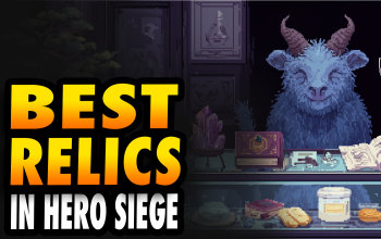 Hero Siege Relics Guide – Best Relics, Farming & Leveling Tips