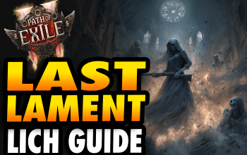Last Lament Lich POE 2 Build