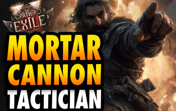 Mortar Cannon Tactician POE2 Build