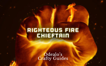 [3.0]Righteous Fire Chieftain Uber Lab/Atziri - Odealo's Crafty Guide