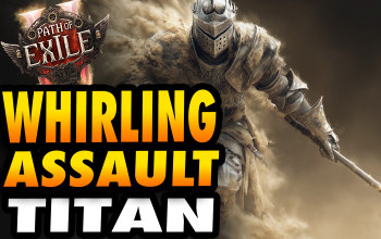 Whirling Assault Titan POE2 Build