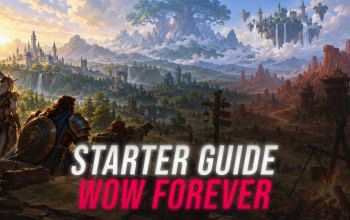 World of Warcraft Forever - Beginner's Guide