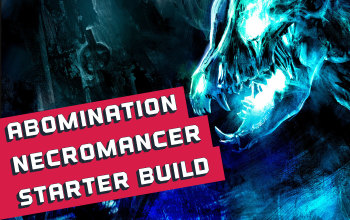 Assemble Abomination Necromancer Starter Build for Last Epoch