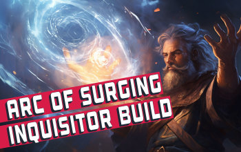 Arc of Surging Inquisitor Build