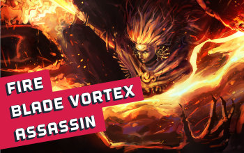 Fire Blade Vortex Assassin Build