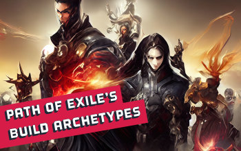 Path of Exile Build Archetypes - All Types explained