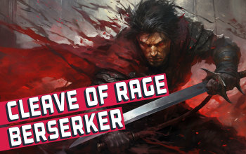 Cleave of Rage Berserker