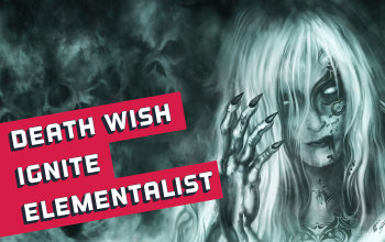 Death Wish Elementailst Build