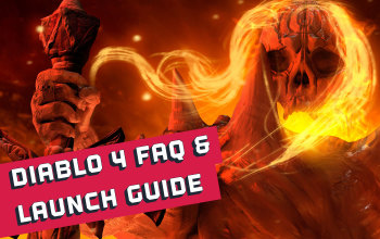 Diablo 4 FAQ and Launch Guide