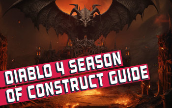 Diablo 4 Season of the Construct Guide