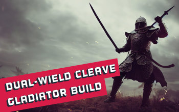 Cleave Gladiator Build