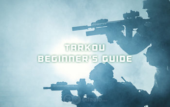Tarkov Beginner's Guide - How to start playing EFT