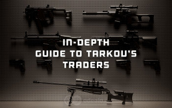 Tarkov Traders Guide - in-depth comparison and analysis