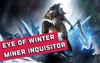 Eye of Winter Miner Inquisitor Build