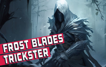 Frost Blades Trickster Build