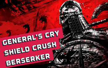 General's Cry Shield Crush Berserker Build