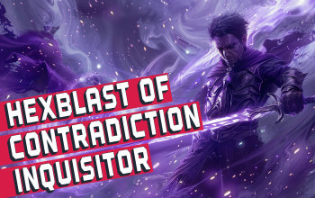 Hexblast of Contradiction Inquisitor