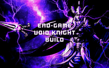 Last Epoch Devouring Orb/Smite Void Knight Build