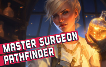 Master Surgeon Forbidden Rite Pathfinder Build