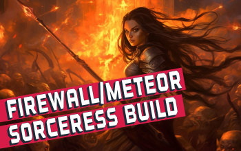 Meteor/Firewall Sorceress Build for Diablo 4