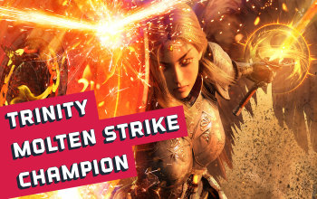 Trinity Molten Strike Champion Build