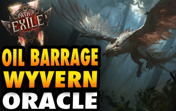 Oil Barrage Wyvern Oracle POE 2 Build