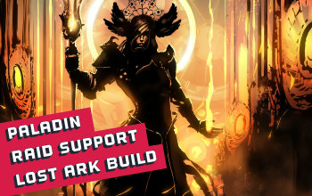 The Best Paladin Support Raid Build for Lost Ark