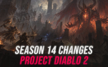 Season 14  Biggest Changes - Project Diablo 2 Guide