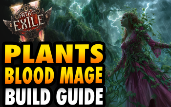 Plants Blood Mage POE 2 Build