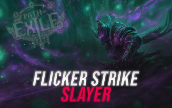 Trinity Flicker Strike Slayer Build