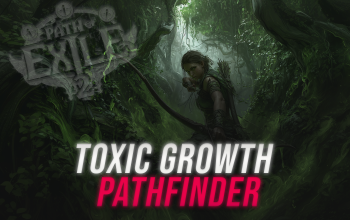 Toxic Growth Pathfinder POE 2 Build