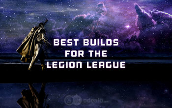 Best 3.7 Builds and Starter Builds for the Legion League