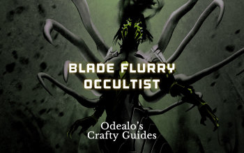 Triple Curse LL Blade Flurry Occultist - Odealo's Crafty Guide