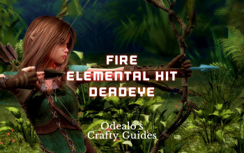 Fire Elemental Hit Deadeye Starter build - Odealo's Crafty Guide