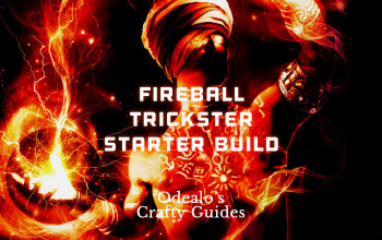 Fireball Trickster/Shadow Starter Build