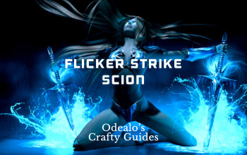 3 11 Flicker Strike Ascendant Scion Build Odealo S Crafty Guide