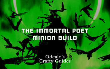 Immortal Poet - The Best Minion build - Odealo's Crafty Guide