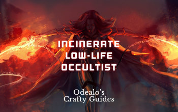 Incinerate Low-Life Occultist Witch build - Odealo's Crafty Guide