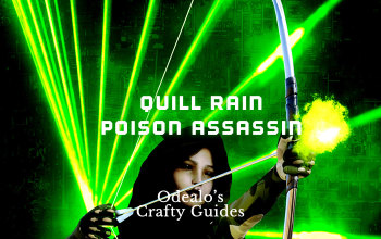 Quill Rain Poison Assassin Build - Odealo's Crafty Guide