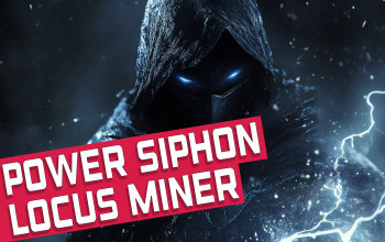 Power Siphon Locus Miner Trickster