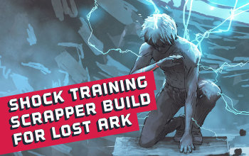 Shock Training Scrapper Lost Ark Build
