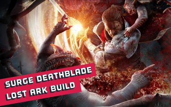 Surge Deathblade Raiding Build Lost Ark