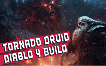 Tornado Druid Build for Diablo 4