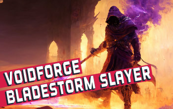 Voidforge Bladestorm Slayer Build