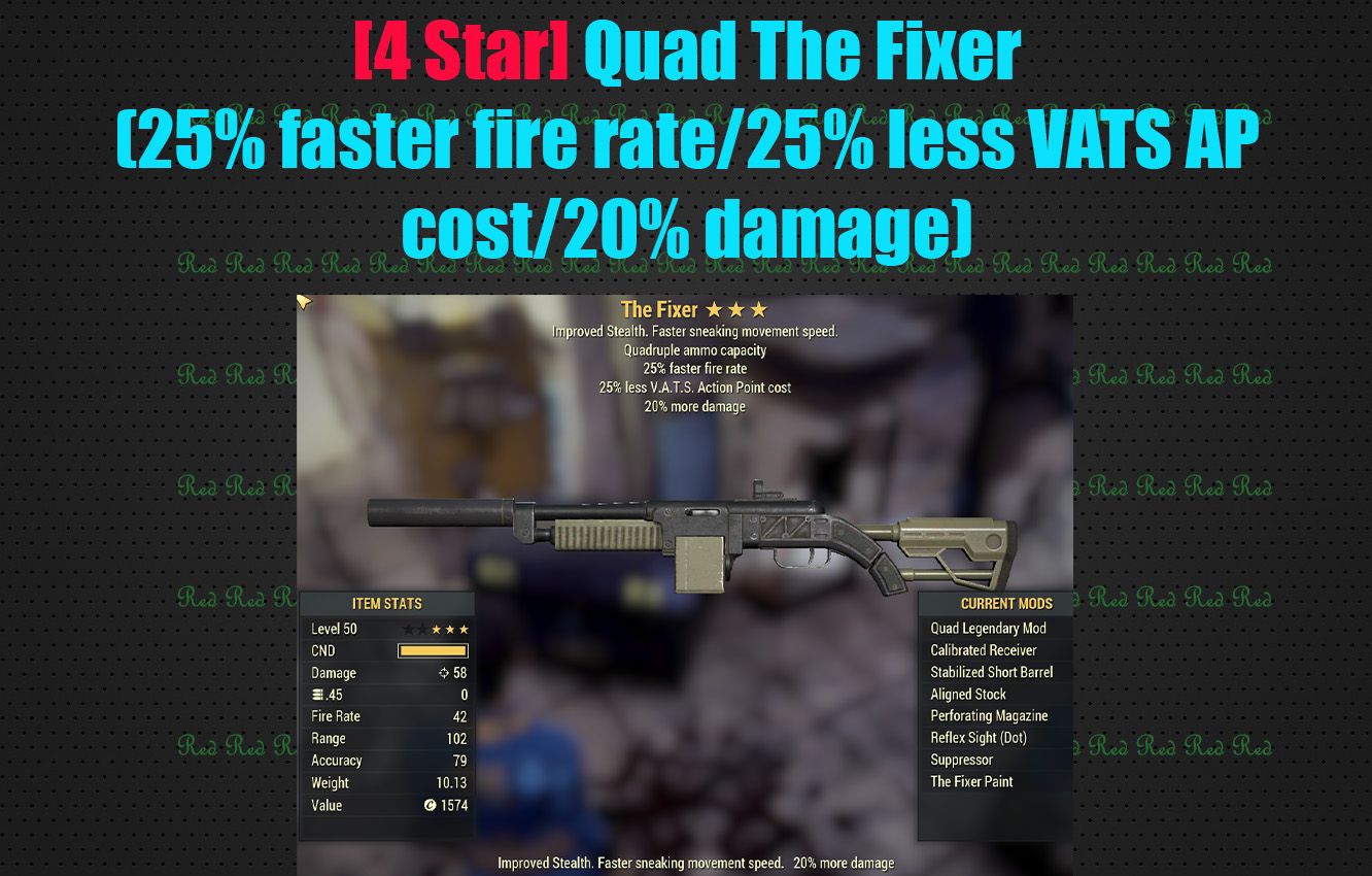 [4 Star] Quad The Fixer (25% faster fire rate/25% less VATS AP cost/20% damage)