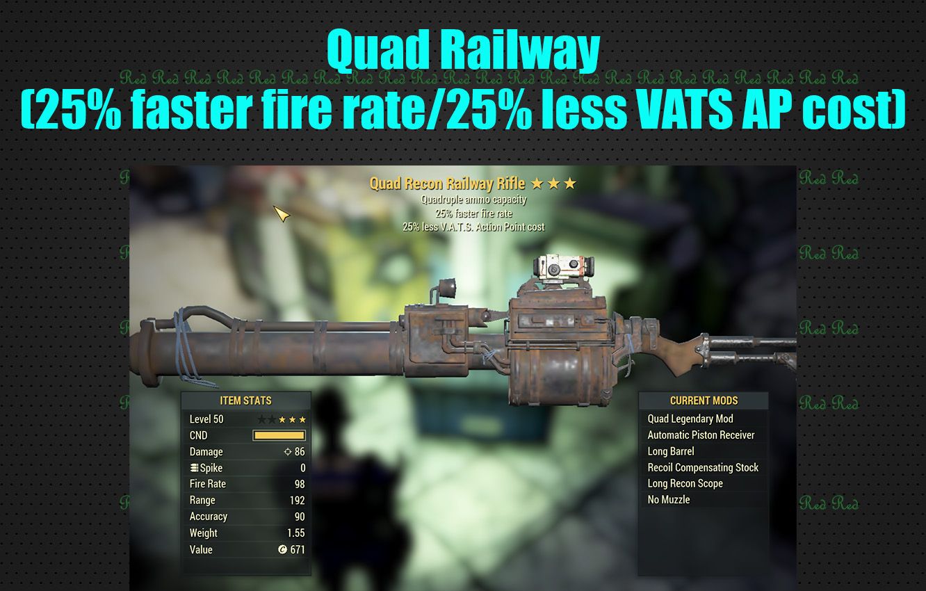 Quad Railway (25% faster fire rate/25% less VATS AP cost)