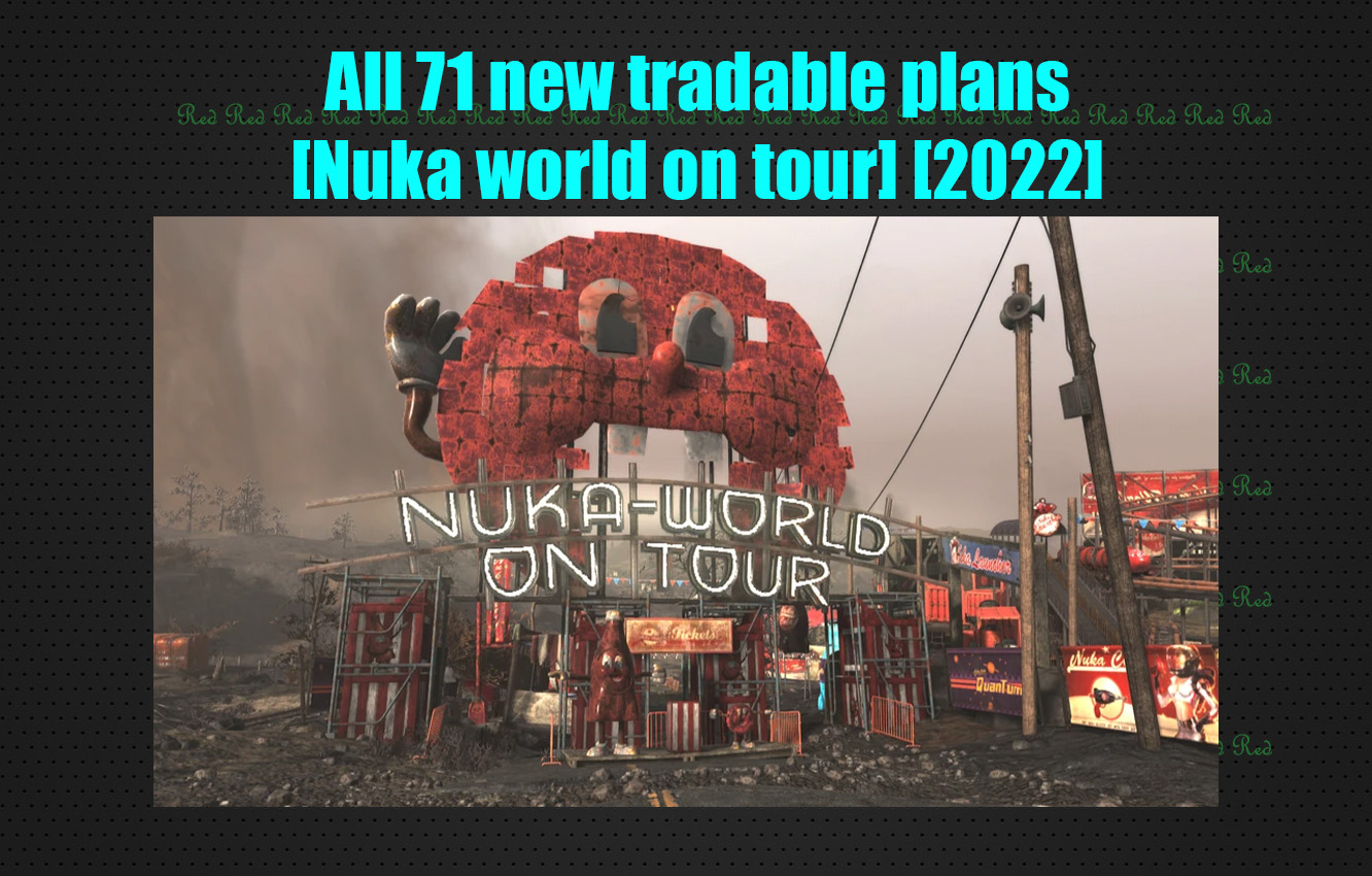 All 71 new tradable plans [Nuka world on tour] [2022]