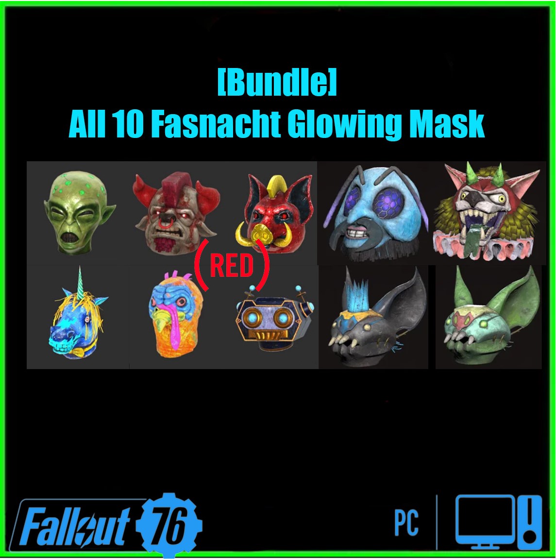 Buy [Bundle] All 10 Fasnacht Glowi in FALLOUT 76 Items - Offer #2428110652